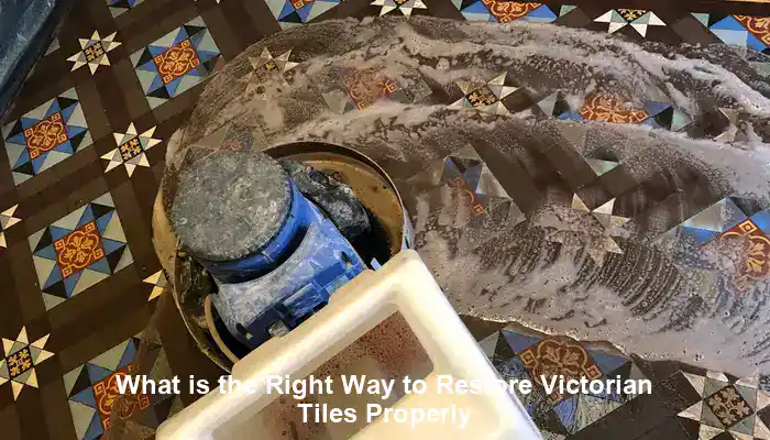 Victorian Tiles Restoration: A Comprehensive Guide for You