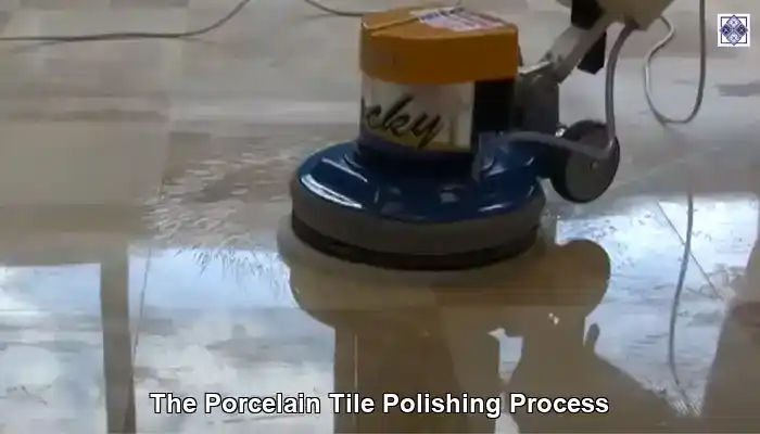 Porcelain Tile Polishing for a Perfect Shine