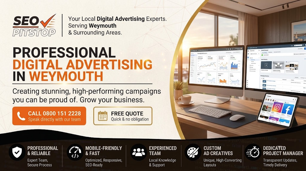 Digital Advertising Solutions Tailored for Weymouth Businesses