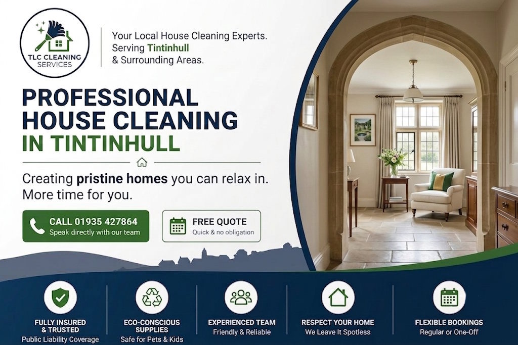 House Cleaning in Tintinhull: Trustworthy Local Services