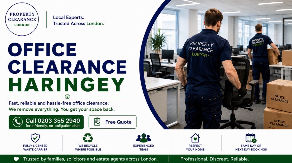 Office Clearance Services in Haringey: Quick and Affordable Options